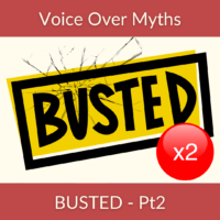 Voice Over Myths BUSTED pt2