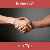 Booked VO Job Tips