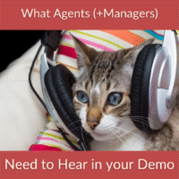 What Agents (+Managers) Need to Hear in your Demo