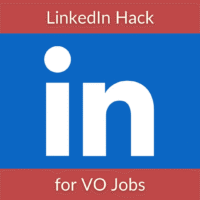 LinkedIn Hack for VO Jobs