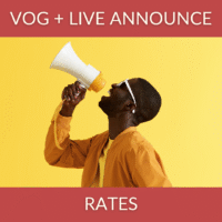 VOG + LIVE ANNOUNCE RATES