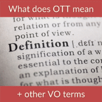 What does OTT mean + other VO terms